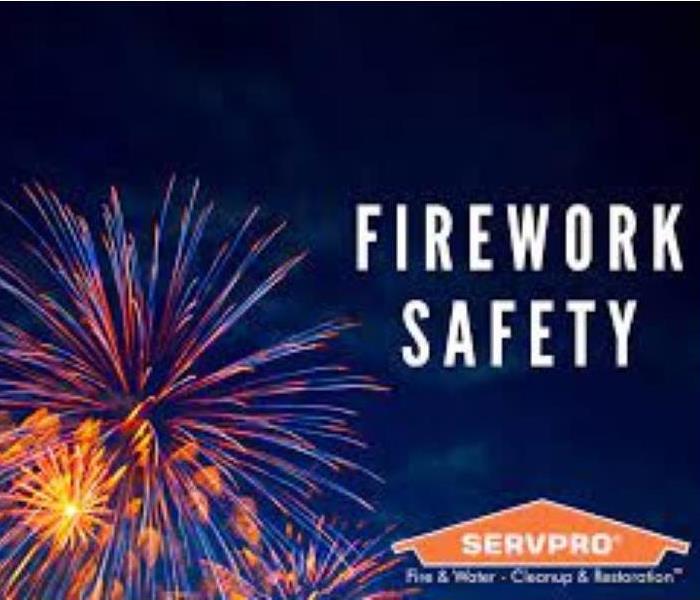 SERVPRO fireworks safety statistics. 